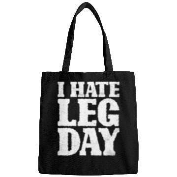 Discover I Hate Leg Day 15 Bags