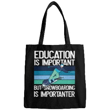 Discover Education is important but Snowboarding more Bags