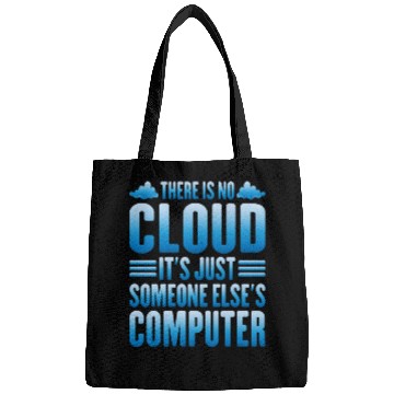 Discover There Is No Cloud, It's Just Someone's Computer 13 Bags