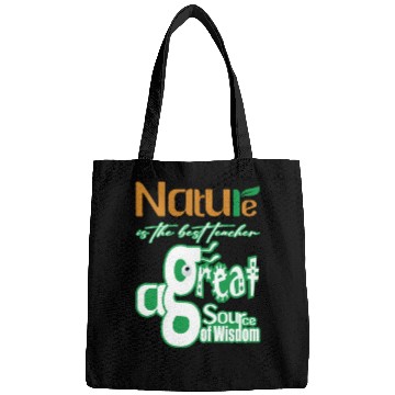 Discover Nature is The Best Teacher Bags