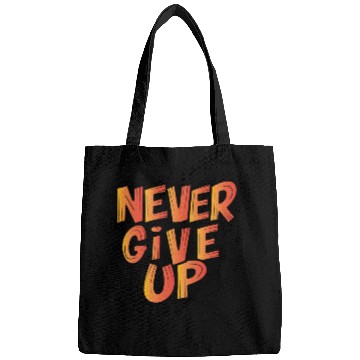 Discover Never Give Up Brush Effect Bags Design.