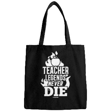 Discover Teacher Legends Never Die Bags