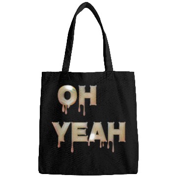Discover Oh yeah Bags