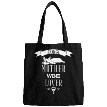 Discover Corgi Mother Wine Lover Bags