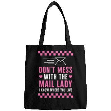 Discover Mailman Bags, Don't Mess With The Mail Lady