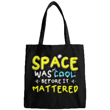 Discover Space Was Cool Before It Mattered Funny Kids Astro Bags