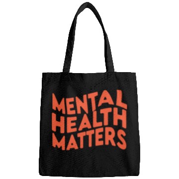 Discover MENTAL HEALTH MATTERS Bags