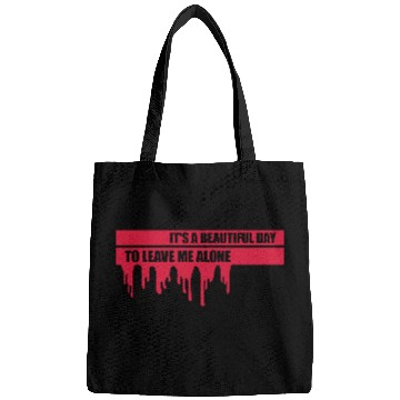 Discover leave me alone day Bags