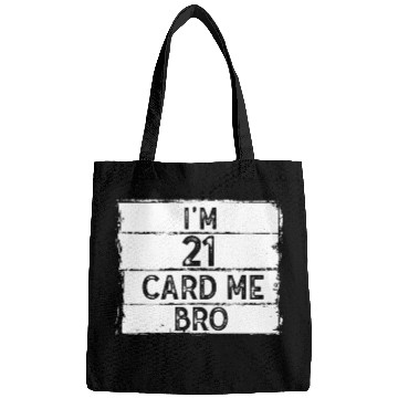 Discover I'm 21 Card Me Bro 21 Years Old 21st Birthday Bags