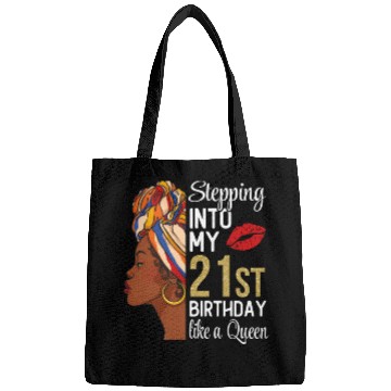 Discover Stepping Into My 21st Birthday Like A Queen Bags