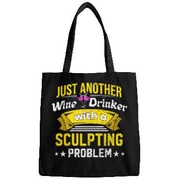 Discover Wine Drinker with Sculpting Problem Wine Lover Fun Bags