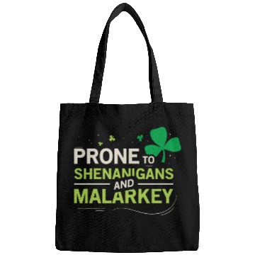 Discover Prone To Shenanigans And Malarkey Ireland Leprecha Bags