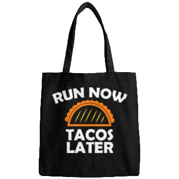 Discover Run Now Tacos Later Bags