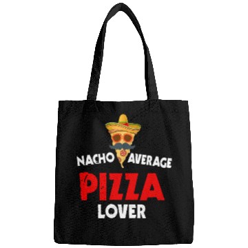 Discover Nacho Average Pizza Lover Bags