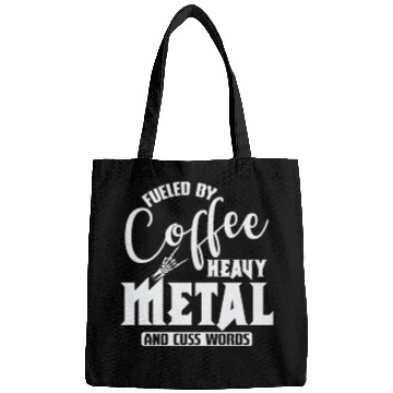 Discover Fueled by Coffee Heavy Metal and cuss Words Bags