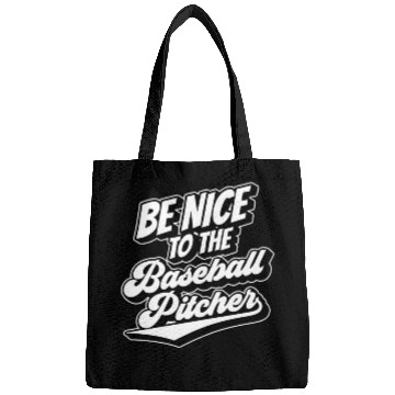 Discover Be Nice To The Baseball Pitcher Player Hobby Bags
