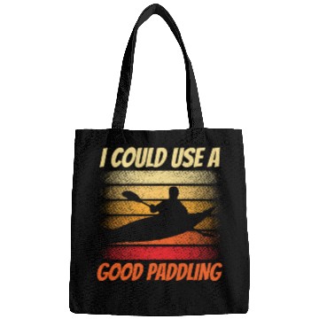 Discover I Could Use A Good Paddling Hobby Kayak Kayaking Bags