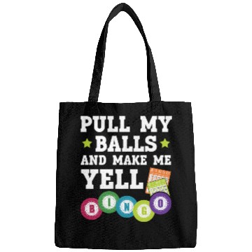 Discover Pull My Balls And Make Me Yell Casino Bingo Player Bags