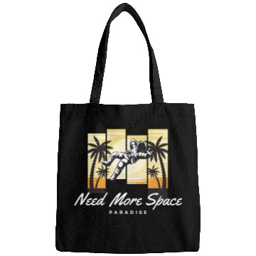 Discover Astronaut Need More Space Paradise Bags