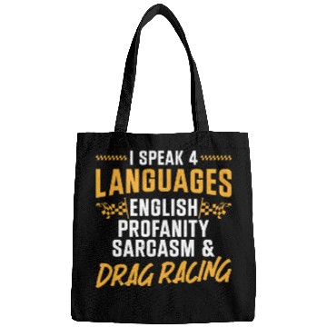 Discover Drag Racing Race Car I Speak 4 Bags