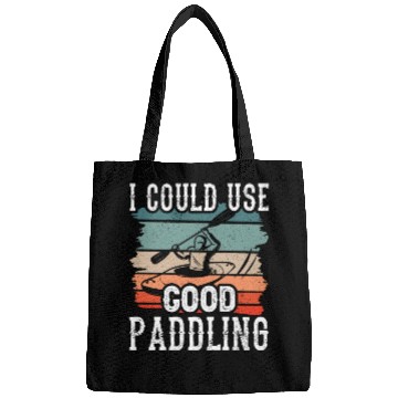 Discover I Could Use A Good Paddling Kayak Hobby Kayaking Bags