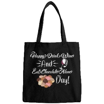 Discover Funny Valentines Day Happy Eat Chocolate Alone Day Bags