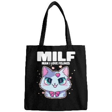Discover MILF Man I love Felines Funny Cats Bags