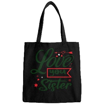 Discover Love you sister Bags