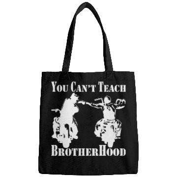 Discover You Can’t Teach Brotherhood Biker ©WhiteTigerLLC. Bags