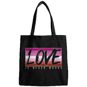 Discover LGBTQ Love is never wrong Bags