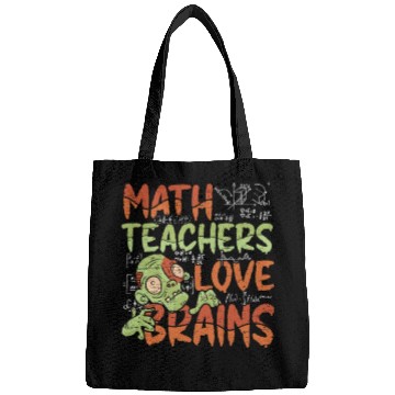 Discover Math Teachers Love Brains - Halloween Costume Math Bags