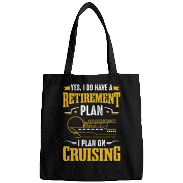 Discover Cruise Ship Tourist Retirement Plan I Plan On Crui Bags