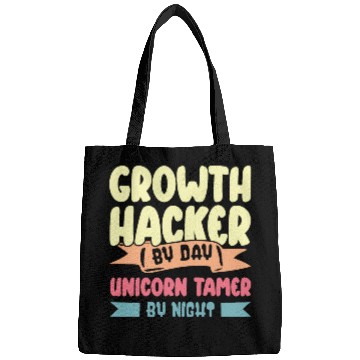 Discover Growth Hacker By Day Unicorn Tamer By Night Bags