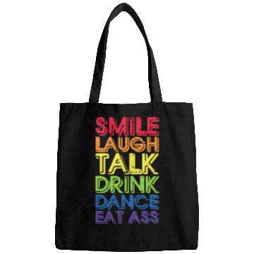 Discover Smile Laugh Talk Drink Dance Eat Ass Bags