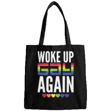 Discover Woke Up Gay Again Bags