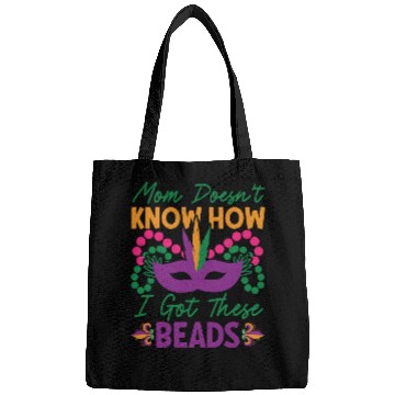 Discover Mardi Gras - Mom Doesen't Now I Got These Beads Bags