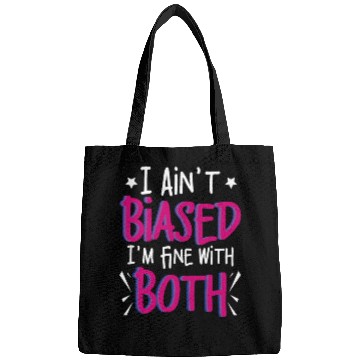 Discover I Ain't Biased Funny Bi Bisexual Pride Bags
