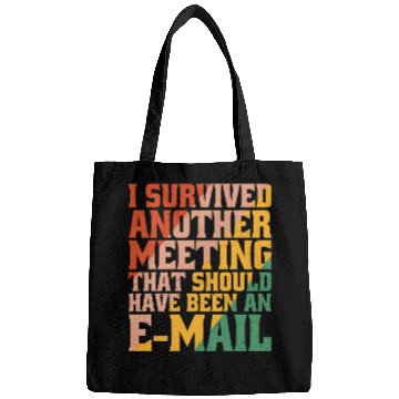 Discover I Survived Another Meeting 32 Bags
