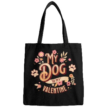 Discover My Dog Is My Valentine | Flowers Style Bags