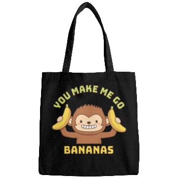 Discover Cute Monkey You Make Me Go Bananas Bags