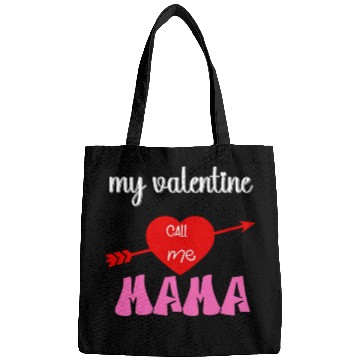 Discover my valentine call me mama Bags