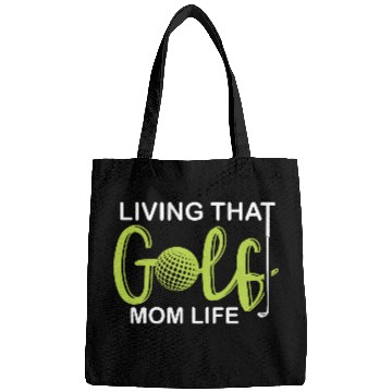 Discover living that golf mom life Bags