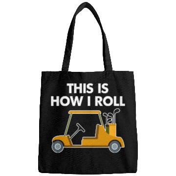 Discover Funny This Is How I Roll Golf Cart Bags