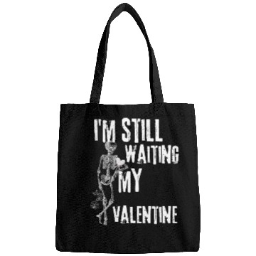 Discover I'm still waiting my valentine,anti valentine love Bags