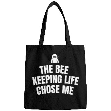 Discover The bee keeping life chose me Bags