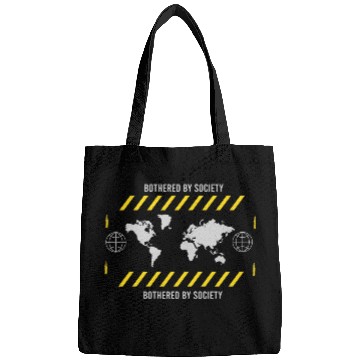 Discover Bothered by Society Bags