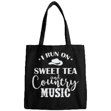 Discover I run on Sweet Tea and Country Music USA Bags