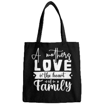 Discover A Mother Is The Heart Of The Family Bags