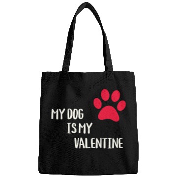 Discover My Dog Is My Valentine Bags