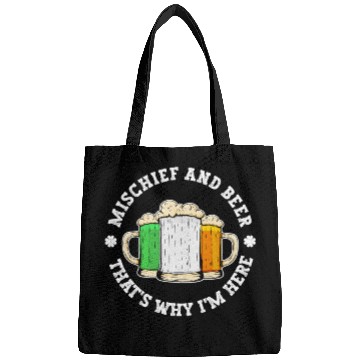 Discover Mischief And Beer That's Why I'm Here - St Bags